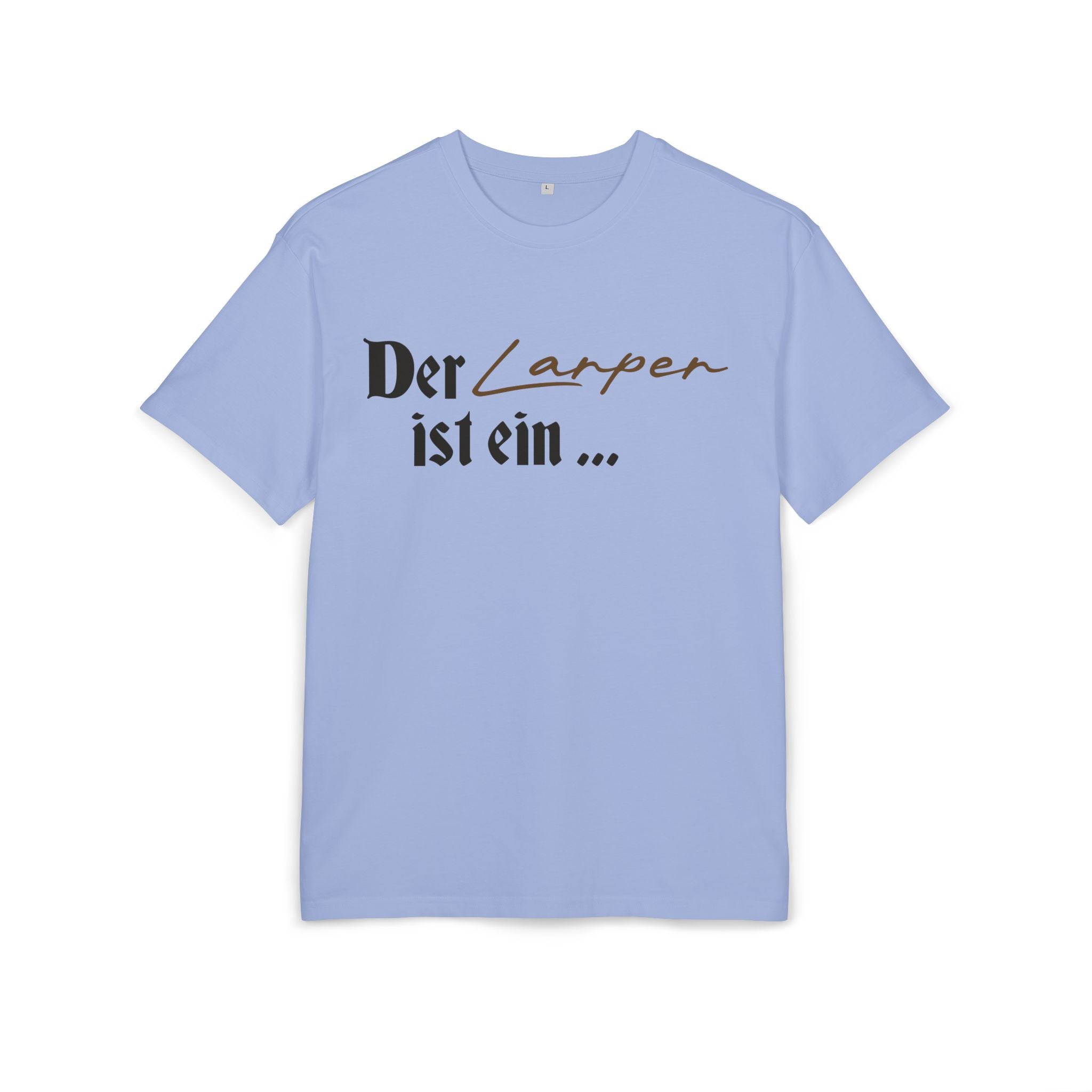 Der Larper ist - T-Shirt
