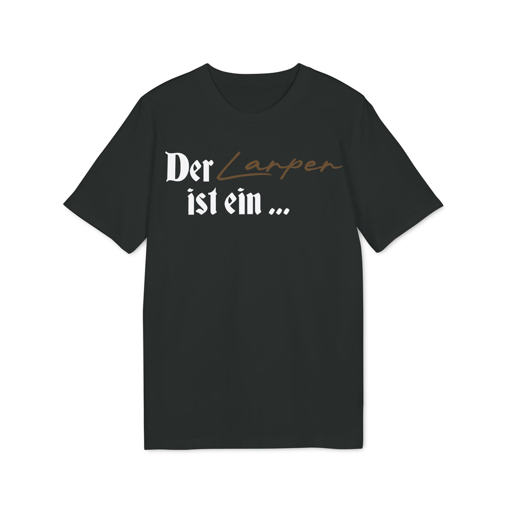 Der Larper ist - T-Shirt