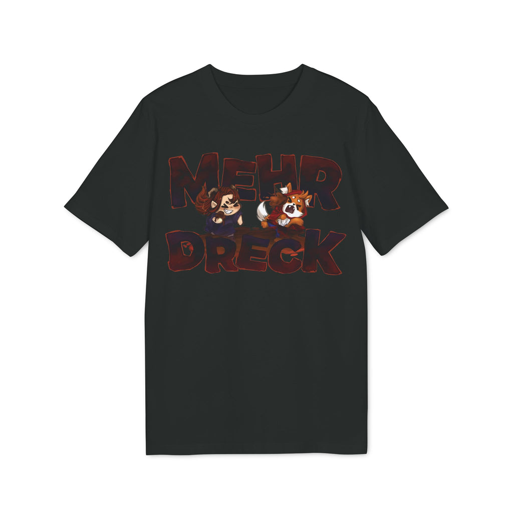 Mehr Dreck - T-Shirt