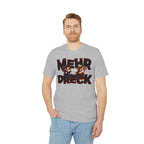 Mehr Dreck - T-Shirt