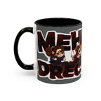 Mehr Dreck - Tasse